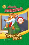 GERONIMO STILTON. DIARIO SUPERRATONICO (INCLUYE BOLIGRAFO DE REGALO) de STILTON, GERONIMO 