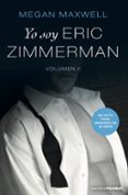 YO SOY ERIC ZIMMERMAN, VOL. II de MAXWELL, MEGAN 