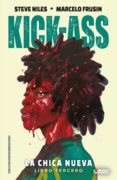 KICK-ASS LA CHICA NUEVA 3 de NILES, STEVE  FRUSIN, MARCELO 