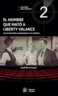 EL HOMBRE QUE MATO A LIBERTY VALANCE di NIEVA FENOLL, JORDI 