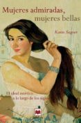 MUJERES ADMIRADAS, MUJERES BELLAS de SAGNER, KARIN 