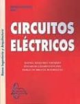 CIRCUITOS ELECTRICOS: RAMA INGENIERIA Y ARQUITECTURA de SANJURJO NAVARRO, RAFAEL 
