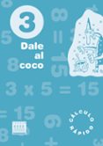 DALE AL COCO 3 PRIMARIA (NOVETAT 2013) di VV.AA