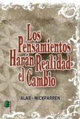 LOS PENSAMIENTOS HARAN REALIDAD EL CAMBIO di NICKPARREN, ALAR 