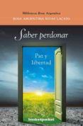 SABER PERDONAR de RIVAS LACAYO, ROSA ARGENTINA 