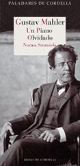GUSTAV MAHLER. UN PIANO OLVIDADO de STURNIOLO, NORMA 