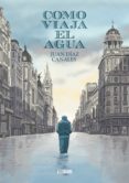 COMO VIAJA EL AGUA di DIAZ CANALES, JUAN 