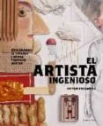 ARTISTA INGENIOSO, EL de ESCANDELL, VICTOR 