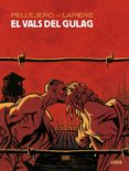 EL VALS DEL GULAG di PELLEJERO, RUBEN 
