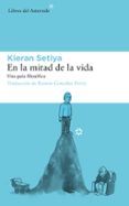 EN LA MITAD DE LA VIDA di SETIYA, KIERAN 