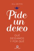 PIDE UN DESEO di GRIFFIN, BILL 