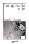 TEMPORADA ALTA di NADAL SUAU, JOSEP MARIA 