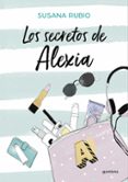 LOS SECRETOS DE ALEXIA de RUBIO, SUSANA 