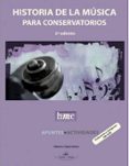 HISTORIA DE LA MUSICA PARA CONSERVATORIOS (2 ED.) di PAJARES ALONSO, ROBERTO L. 