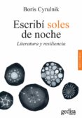 ESCRIB SOLES DE NOCHE de CYRULNIK, BORIS 