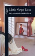 LOS CUADERNOS DE DON RIGOBERTO de VARGAS LLOSA, MARIO 
