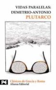 VIDAS PARALELAS: DEMETRIO-ANTONIO de PLUTARCO 