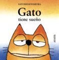 GATO TIENE SUEO de KITAMURA, SATOSHI 