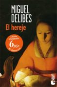 EL HEREJE de DELIBES, MIGUEL 