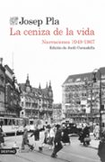 LA CENIZA DE LA VIDA de PLA, JOSEP 