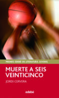 MUERTE A SEIS VEINTICINCO de CERVERA, JORDI 