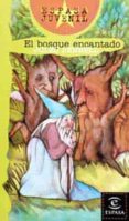 EL BOSQUE ENCANTADO (4 ED) de SENNELL, JOLES 