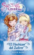 SECRET KINGDOM 24:EL HECHIZO DEL ZAFIRO de BANKS, ROSIE 