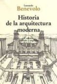 HISTORIA DE LA ARQUITECTURA MODERNA (8 ED.) di BENEVOLO, LEONARDO 