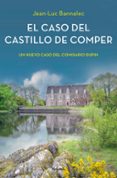 EL CASO DEL CASTILLO DE COMPER (COMISARIO DUPIN 7) de BANNALEC, JEAN-LUC 