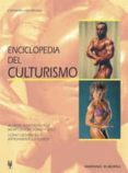 ENCICLOPEDIA DEL CULTURISMO de HERNANDEZ, CLEMENTE 