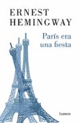 PARIS ERA UNA FIESTA de HEMINGWAY, ERNEST 