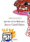 QUE FUE DE LOS MULVANEY de OATES, JOYCE CAROL 