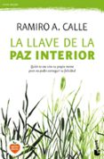 LA LLAVE DE LA PAZ INTERIOR de CALLE, RAMIRO A. 