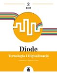 Portada de Díode 2. Tecnologia I Digitalització 2º ESO