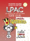 LPAC VERSIN MARTINA: LEY 39/2015, DE 1 DE OCTUBRE, DEL PROCEDIMI ENTO ADMINISTRATIVO COMN DE LAS ADMINISTRACIONES PBLICAS. TEXTO LEGAL (2 ED.) de VALERA, VICENTE 