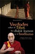 VERDADES SOBRE EL TIBET, LOS DALAI LAMAS Y EL BUDISMO de BAUDOIN, BERNARD 