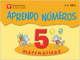 APRENDO NMEROS. CUADERNO 5: INFANTIL 4 AOS di VV.AA. 