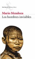 LOS HOMBRES INVISIBLES de MENDOZA, MARIO 