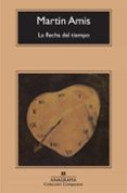 LA FLECHA DEL TIEMPO de AMIS, MARTIN 