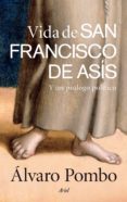 VIDA DE SAN FRANCISCO DE ASIS Y UN PROLOGO POLITICO de POMBO, ALVARO 