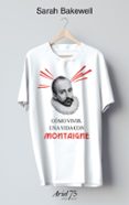 COMO VIVIR. UNA VIDA CON MONTAIGNE  (ESTUCHE + CAMISETA) de BAKEWELL, SARAH 