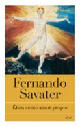 ETICA COMO AMOR PROPIO de SAVATER, FERNANDO 