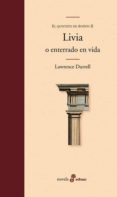 LIVIA O ENTERRADO EN VIDA (EL QUINTETO DE AVION II) de DURRELL, LAWRENCE 