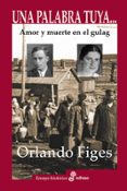 UNA PALABRA TUYA de FIGES, ORLANDO 