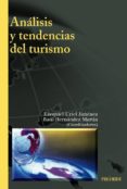 ANALISIS Y TENDENCIAS DEL TURISMO de URIEL JIMENEZ, EZEQUIEL  HERNANDEZ MARTIN, RAUL 
