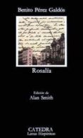 ROSALIA (2 ED.) de PEREZ GALDOS, BENITO 