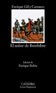 EL SEOR DE BEMBIBRE (3 ED.) de GIL Y CARRASCO, ENRIQUE 