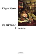 EL METODO, T.IV (4 ED ) de MORIN, EDGAR 