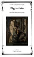 PIGMALION de SHAW, GEORGE BERNARD 
