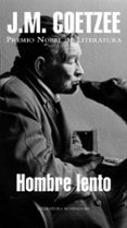 HOMBRE LENTO de COETZEE, J.M. 